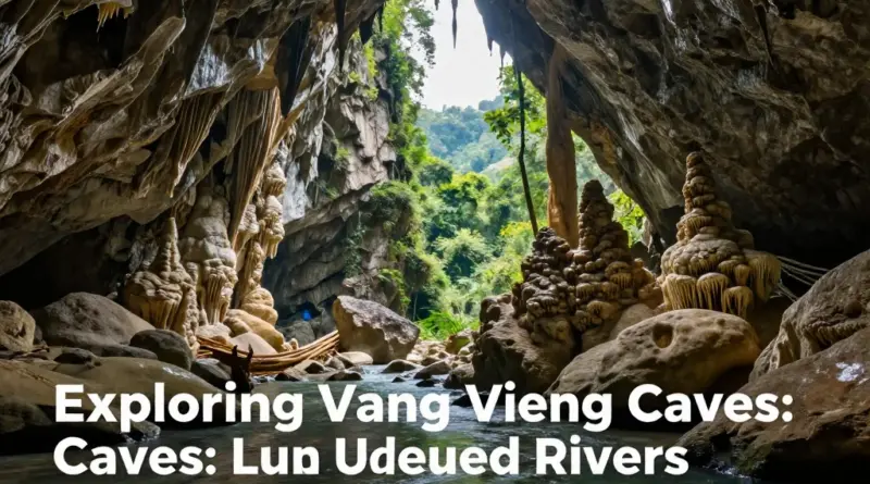 Why Visit Vang Vieng for Caving? Understanding the Area, Best Seasons, and What to Expect