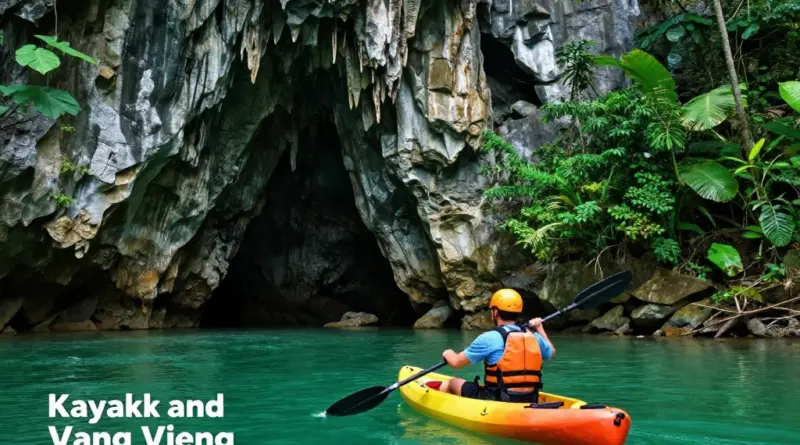 Kayaking and Caving in Vang Vieng: The Ultimate Adventurer’s Guide to Rivers, Caves, and Safety