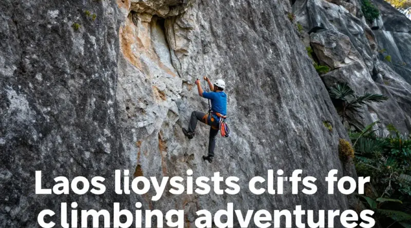 What Makes Laos a Hidden Gem for Rock Climbing Adventures?