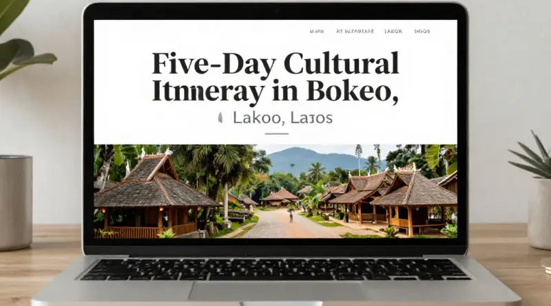 A 5-Day Cultural Itinerary in Bokeo for Travelers Seeking Authentic Laos