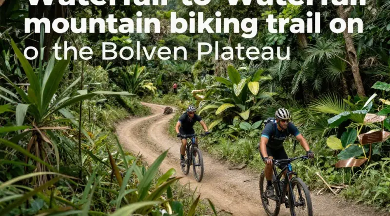 Best Mountain Biking Routes on the Bolaven Plateau: Waterfall-to-Waterfall Circuit