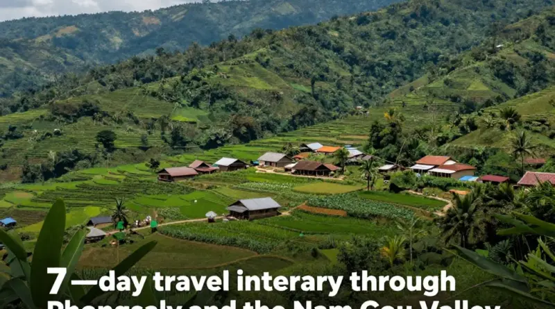 How to Plan a 7-Day Itinerary Through Phongsaly and the Nam Ou Valley