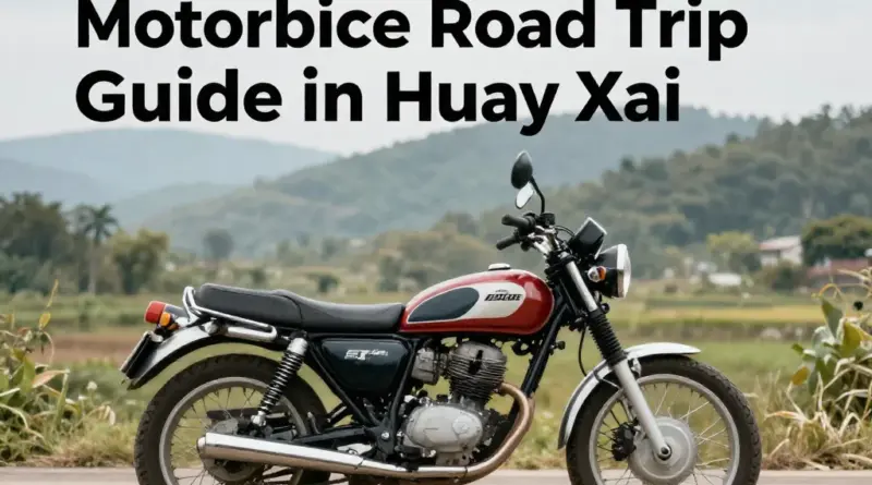 Motorbike Loop in Huay Xai: A Complete Guide