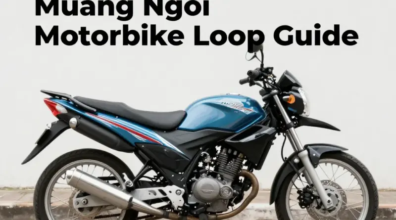 Motorbike Loop in Muang Ngoi: A Complete Guide